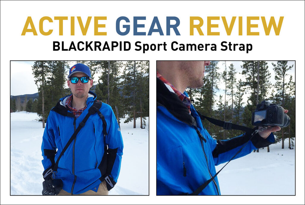 Active Photographers Love the BLACKRAPID Sport Strap for Hiking & Outdoor Shooting 1 Active Photographers Love the BLACKRAPID Sport Strap for Hiking & Outdoor Shooting 1